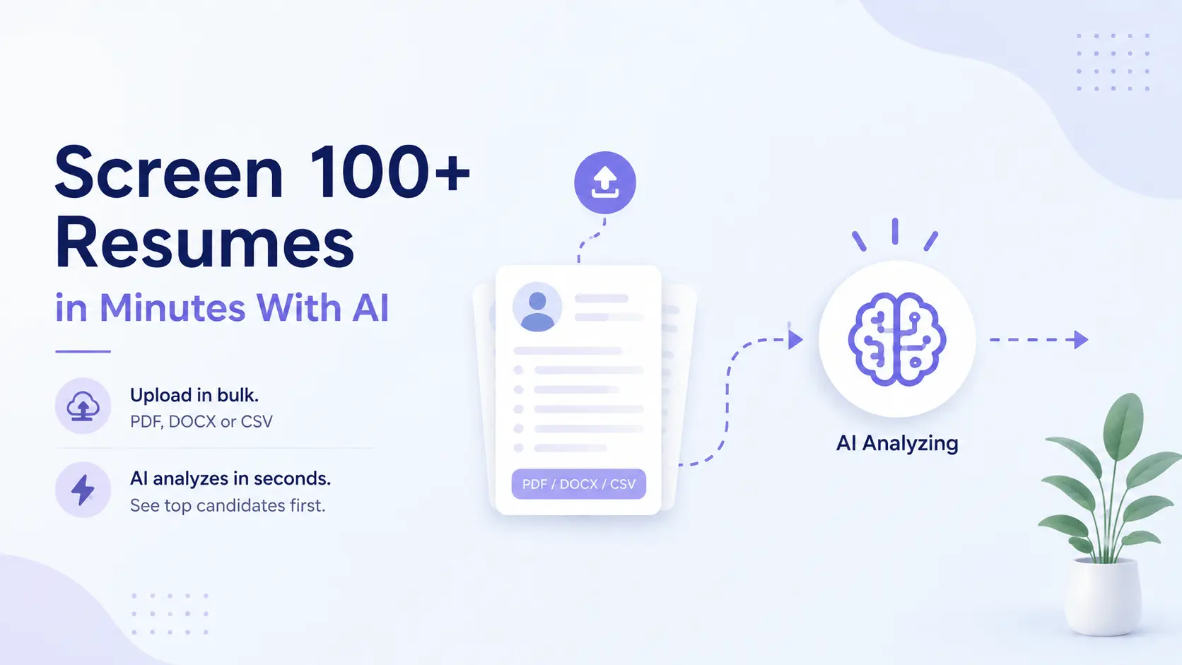 Screen 100+ Resumes in Minutes With AI
